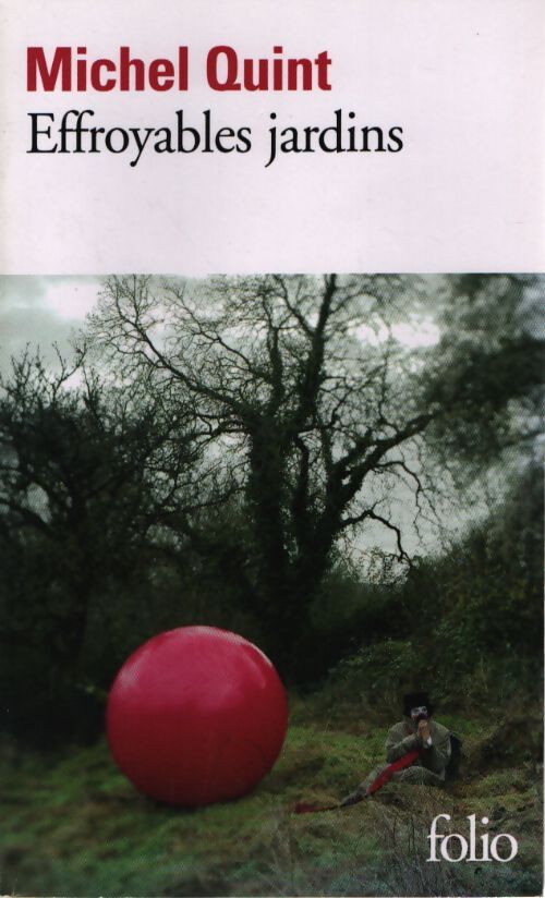 Effroyables jardins - Michel Quint - Livre