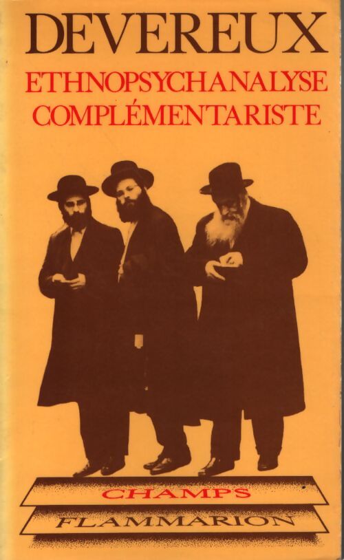 Ethnopsychanalyse complémentariste - Georges Devereux - Livre