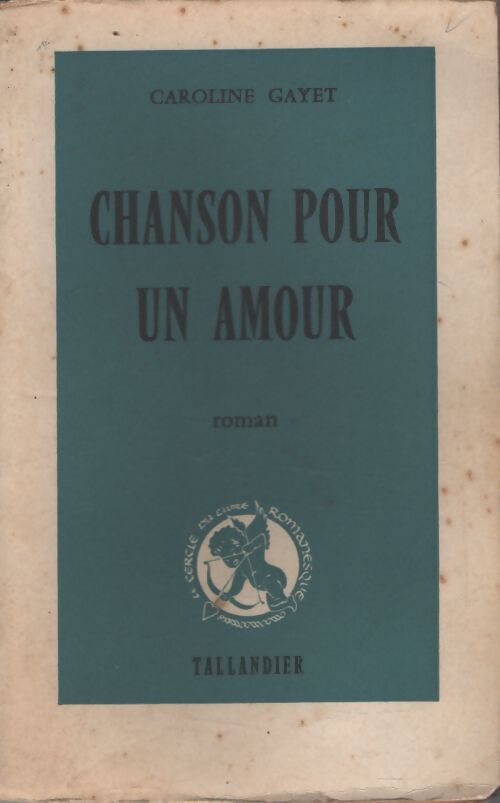 Chanson pour un amour - Caroline Gayet - Livre