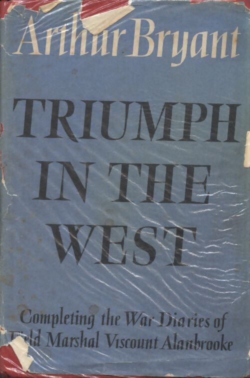 Triumph in the west - Arthur Bryant - Livre