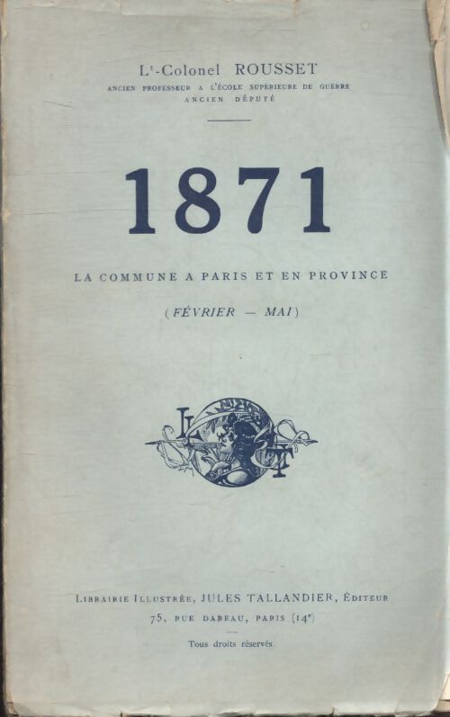 1871 la commune de Paris et en province - Colonel Rousset - Livre