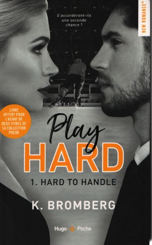 Play Hard 1. Hard to hendle - K Bromberg - Livre