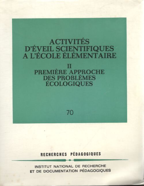 Activités d'éveil scientifiques à l'école élémentaire Tome II - Collectif - Livre