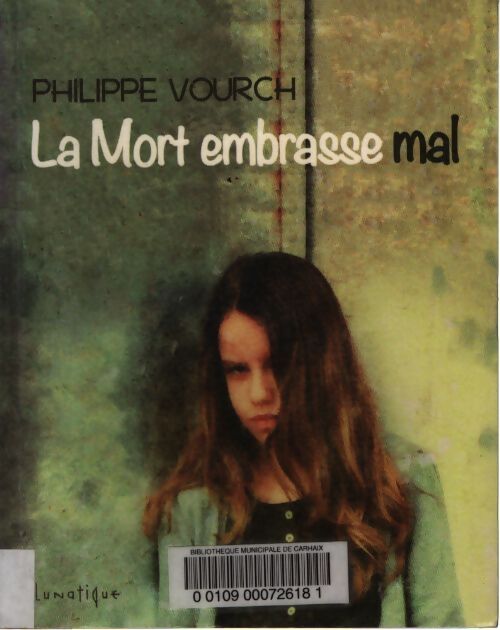 La mort embrasse mal - Philippe Vourch - Livre