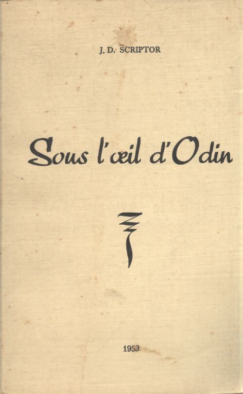 Sous l'oeil d'Odin - J.D Scriotor - Livre