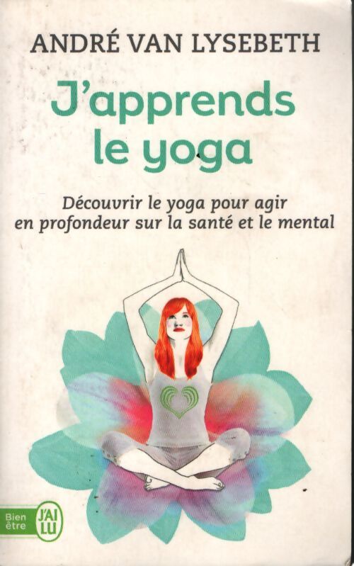 J'apprends le yoga - André Van Lysebeth - Livre