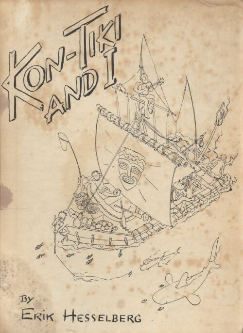 Kon-Tiki and i - Erik Hesselberg - Livre