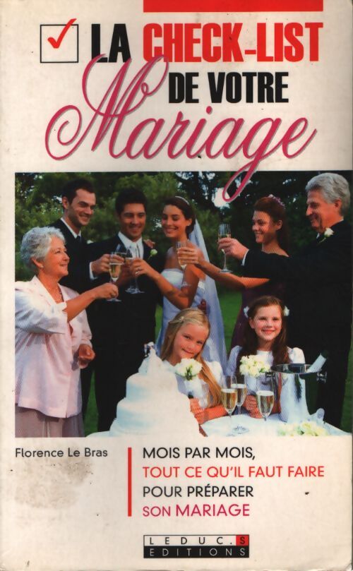 La check-list de votre mariage - Florence Le Bras - Livre