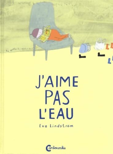 J'aime pas l'eau - Eva Lindström - Livre
