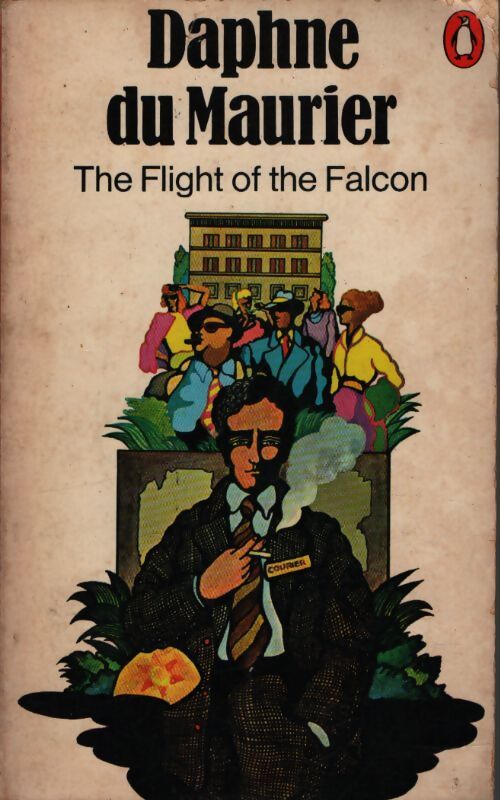 The flight of the Falcon - Daphne Du Maurier - Livre