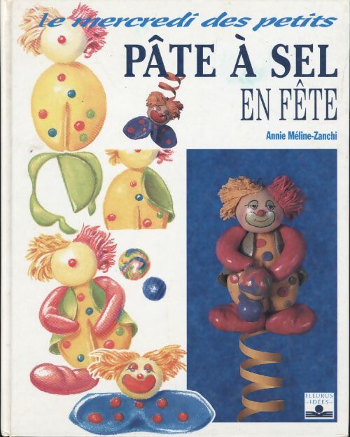 Pâte à sel en fête - Annie Méline-Zanchi - Livre