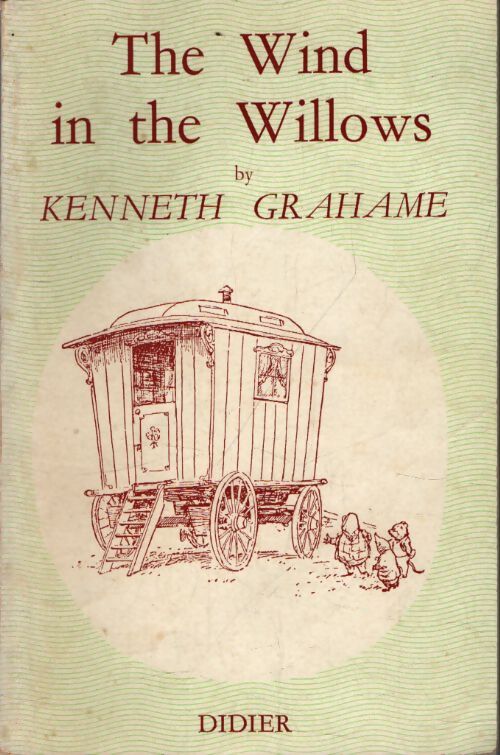 The wind in the Willows - Kenneth Grahame - Livre