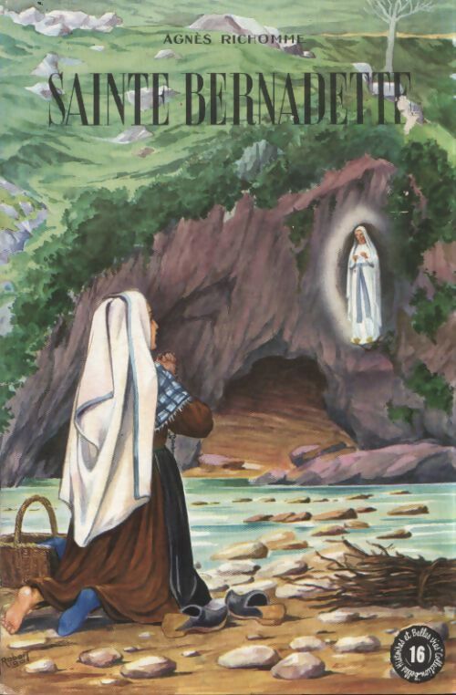 Sainte Bernadette - Agnès Richomme - Livre