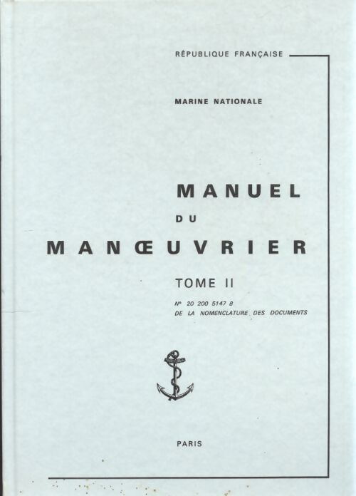 Manuel du manoeuvrier Tome II - Collectif - Livre