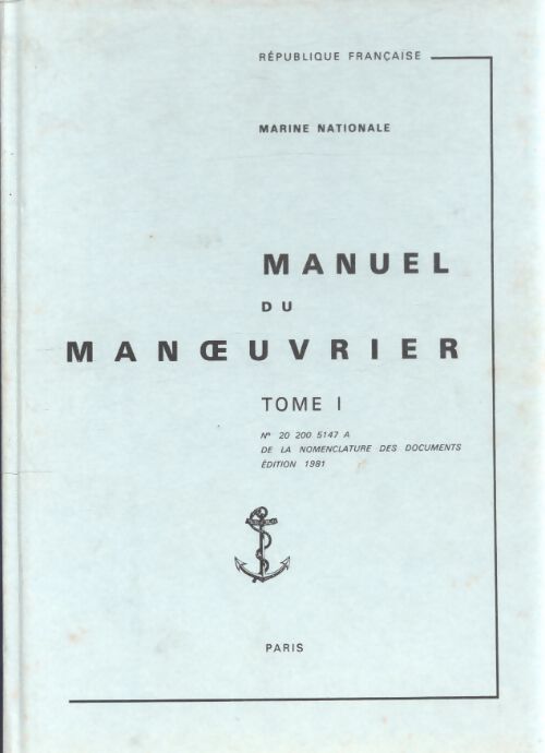 Manuel du manoeuvrier Tome I - Collectif - Livre