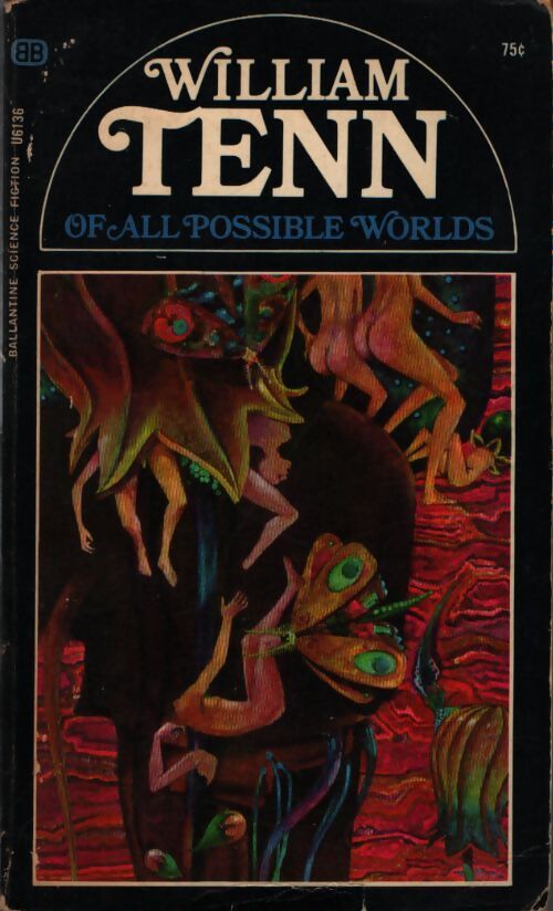 Of all possible worlds - William Tenn - Livre
