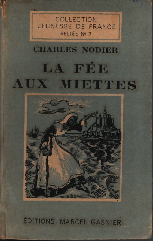 La fée aux miettes - Charles Nodier - Livre