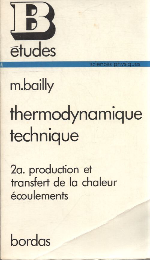 Thermodynamique technique - M Bailly - Livre