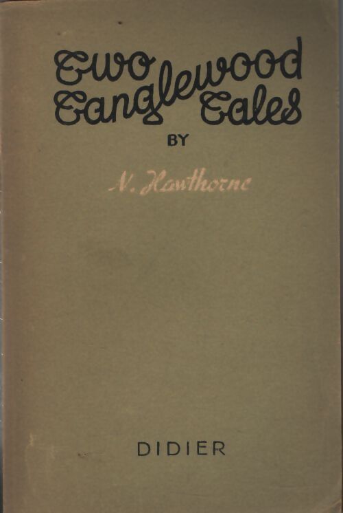 Two tanglewood tales - Nathaniel Hawthorne - Livre
