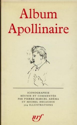 Album Apollinaire - Pierre Marcel Adéma - Livre