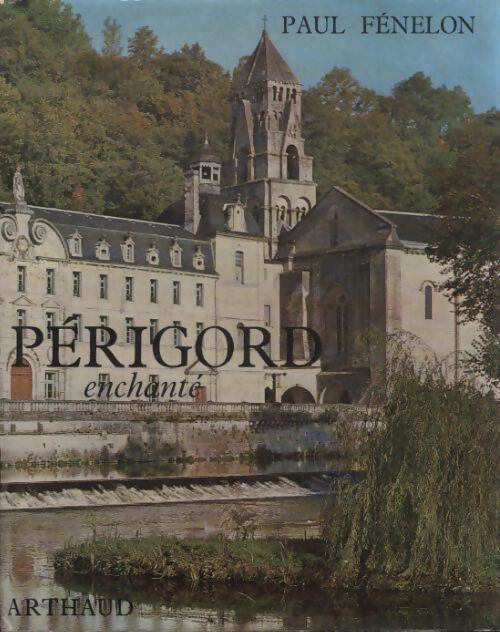 Périgord enchanté - Paul Fénelon - Livre