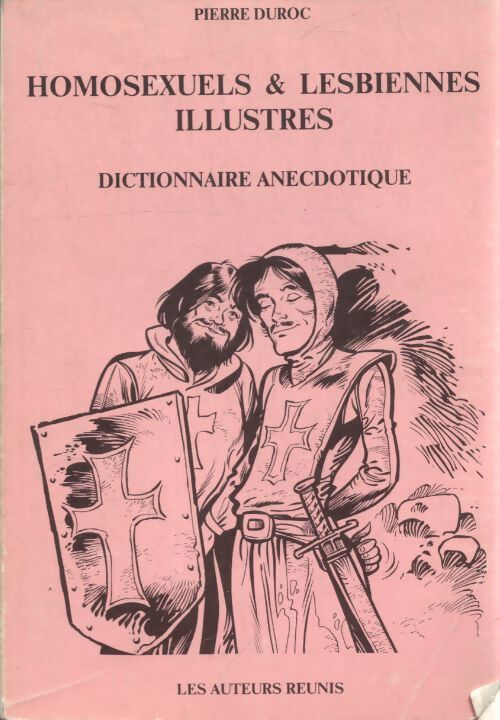 Homosexuels & lesbiennes illustrés - Pierre Duroc - Livre