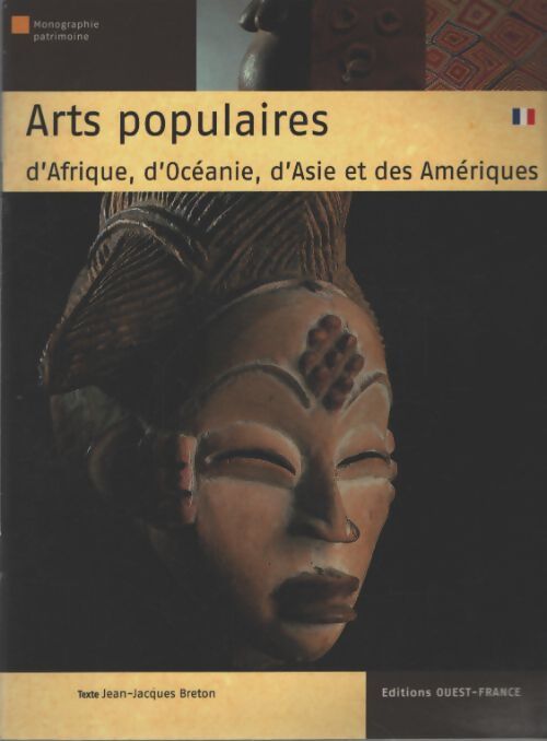 Arts populaires d'Afrique, d'Asie, d'Océanie et des Amériques - Jean-Jacques Breton - Livre