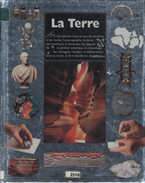 La terre : Du noyau à la haute atmosphère - Susanna Van Rose - Livre