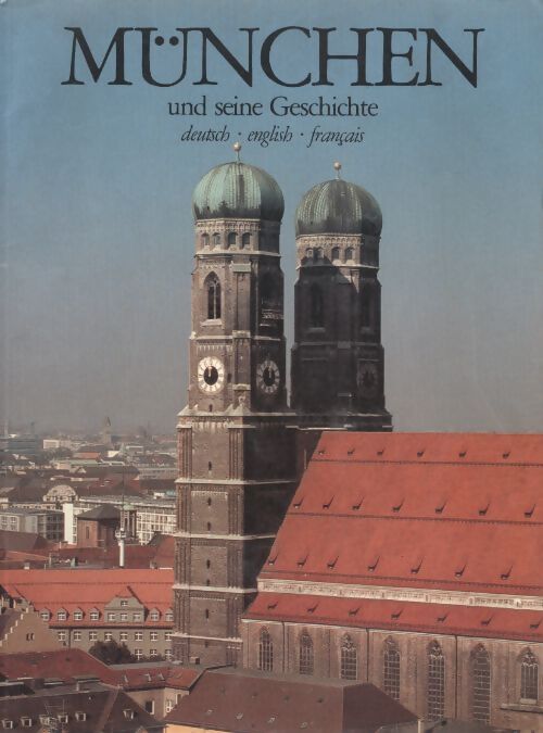 Munchen und seine geschichte - Peter Bramböck - Livre