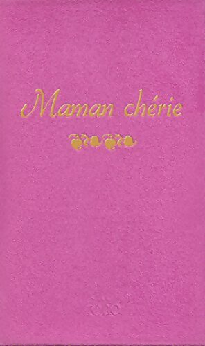 Maman chérie - Collectif - Livre