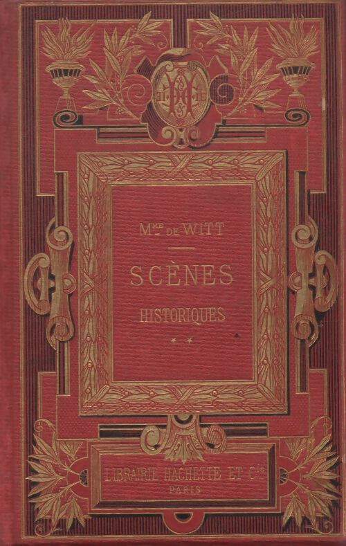 Scènes historiques 2è série - Madame De Witt - Livre