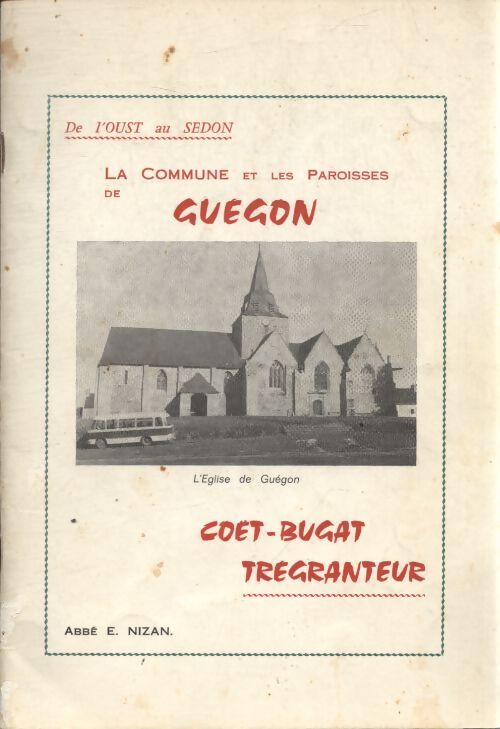 La commune et les paroisses de Guégon - E Nizan - Livre