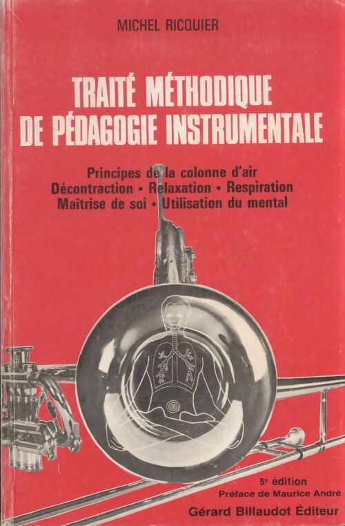 Traité méthodique de pédagogie instrumentale  - Michel Ricquier - Livre