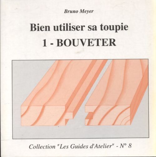 Birn utiliser sa toupie Tome I : Bouveter - Bruno Meyer - Livre