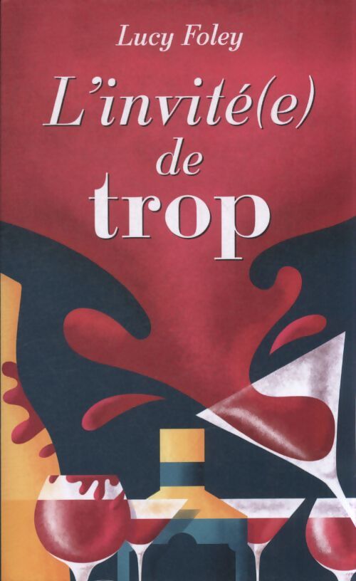 L'invité(e) de trop - Lucy Foley - Livre