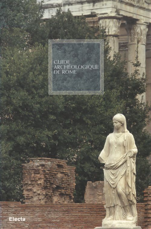 Guide archéologique de Rome - Collectif - Livre