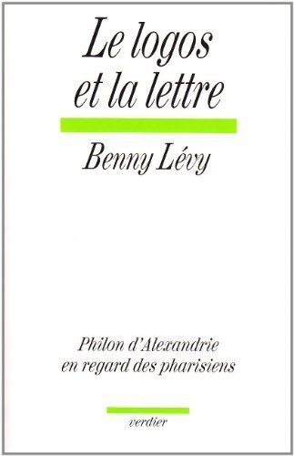 Le logos et la lettre - Benny Lévy - Livre