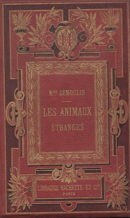Les animaux étranges - Mme Demoulin - Livre