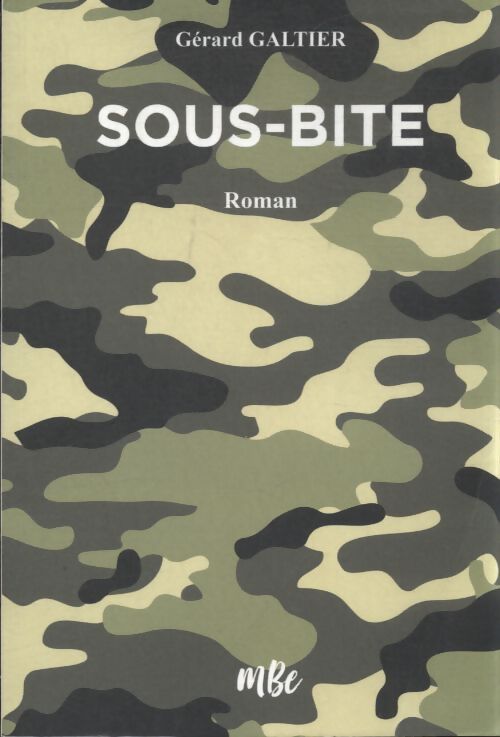 Sous-bite - Gérard Galtier - Livre
