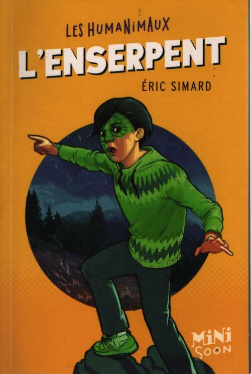 Les humanimaux : L'enserpent - Eric Simard - Livre