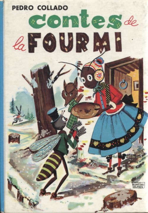 Contes de la fourmi - Pedro Collado - Livre