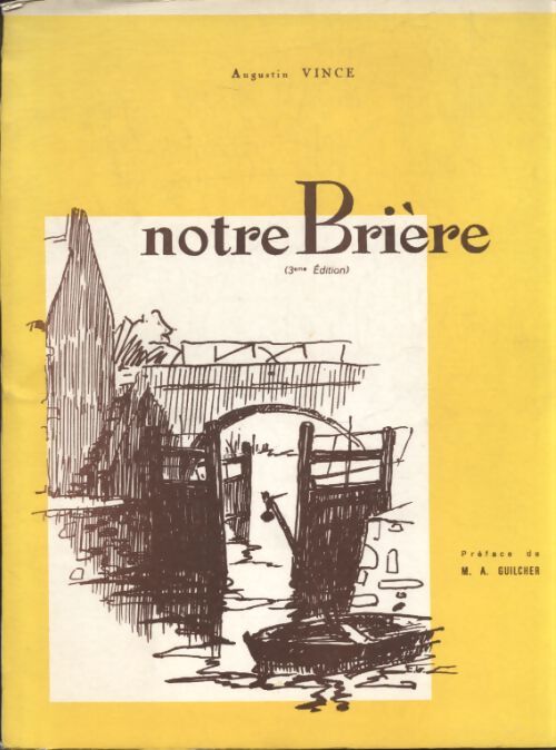 Notre Brière - Augustin Vince - Livre