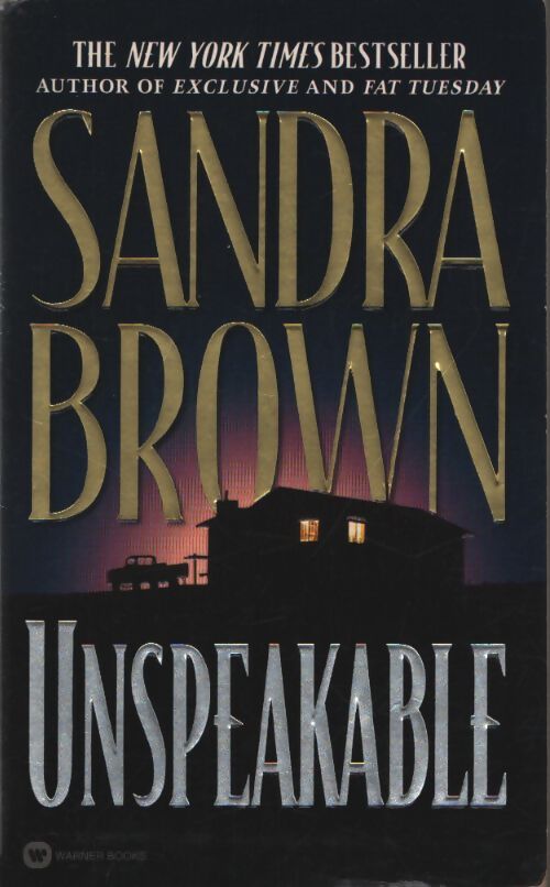 Unspeakable - Sandra Brown - Livre
