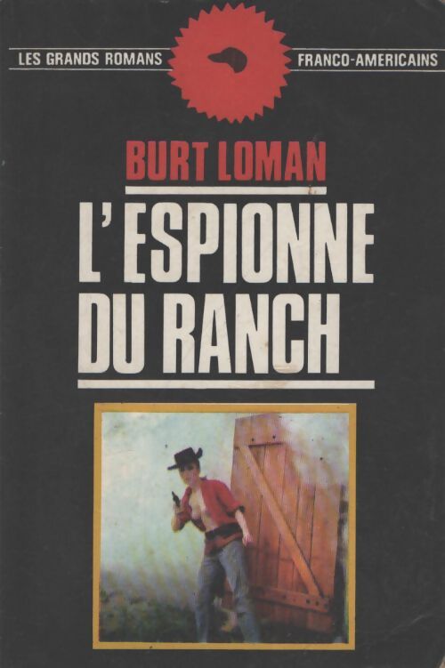 L'espionne du ranch - Burt Loman - Livre
