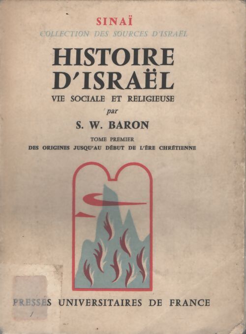 Histoire d'israel Tome I : Des origines jusqu'au début de l'ère chrétienne - S.W. Baron - Livre