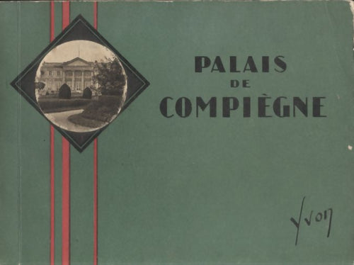Palais de Compiègne - Collectif - Livre