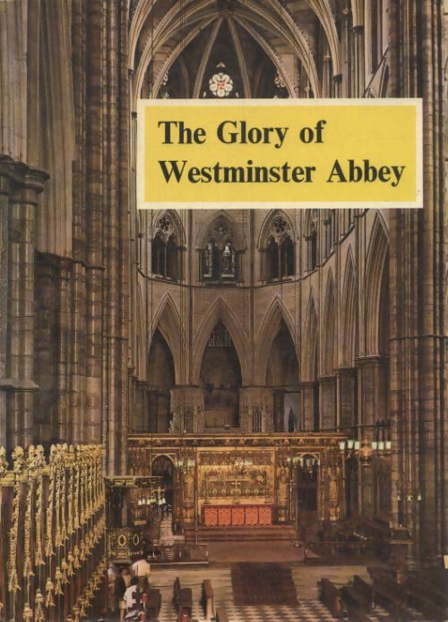 The glory of Westminster Abbey - David Carpenter - Livre