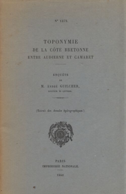 Toponymie de la côté bretonne entre Audierne et Camaret - André Guilcher - Livre