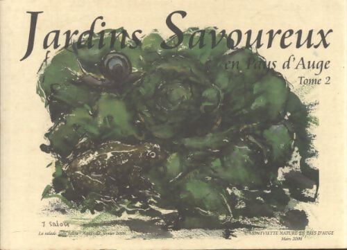 Jardins savoureux au pays d'Auge Tome II - Collectif - Livre