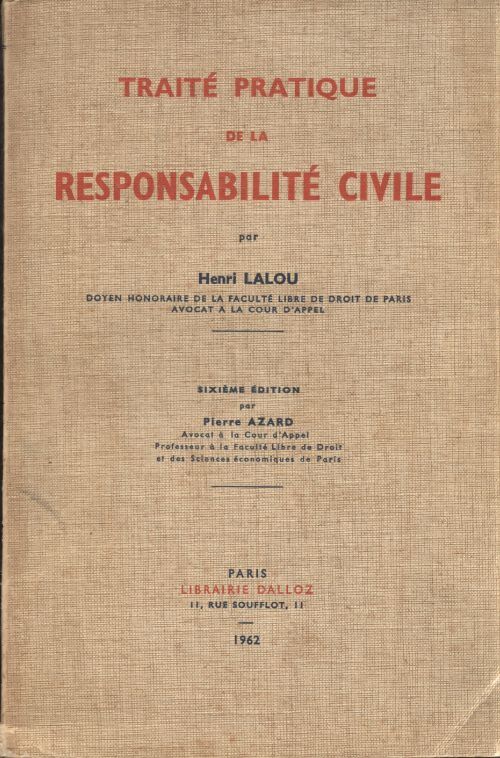 Traité pratique de la responsabilité civile - Henri Lalou - Livre
